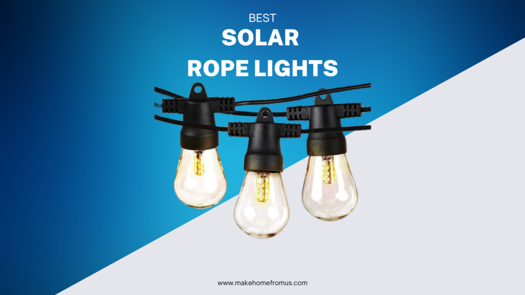 Best Solar Rope Lights From Make Home From Us